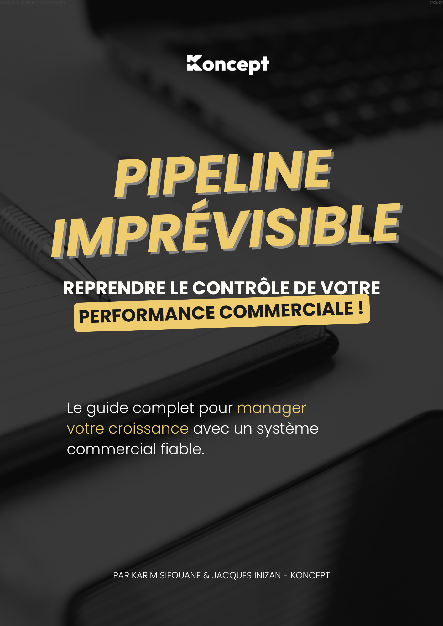 Pipeline imprévisible : Reprendre le contrôle de votre performance commerciale [Guide complet + 40 questions de diagnostic]