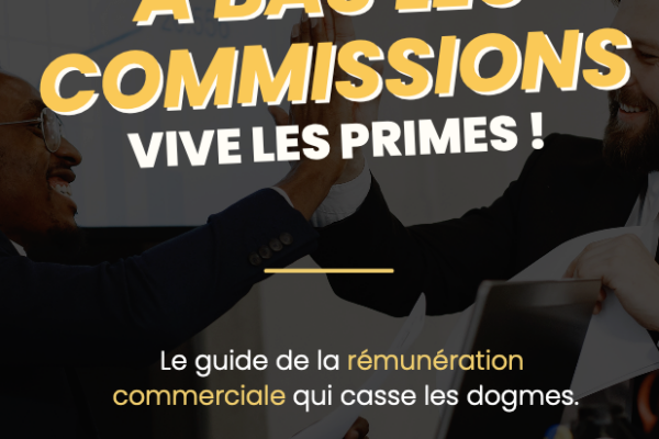 Rémunération commerciale : pourquoi la prime par paliers bat la commission pure ? Guide 2026.